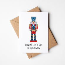 Load image into Gallery viewer, Hilarious Christmas Card - I&#39;m All Out of Fucks To Give, Pah Ruppa Pumpum
