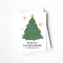 Load image into Gallery viewer, PRINTABLE CARD - Wishing You A Festive Mental Breakdown
