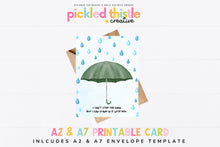 Load image into Gallery viewer, PRINTABLE CARD - I Can&#39;t Stop The Rain
